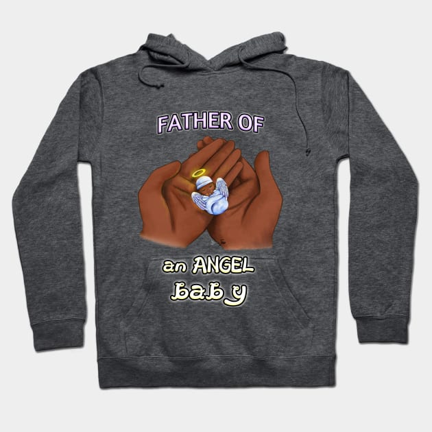 Father of an Angel Baby (Black) Hoodie by Yennie Fer (FaithWalkers)